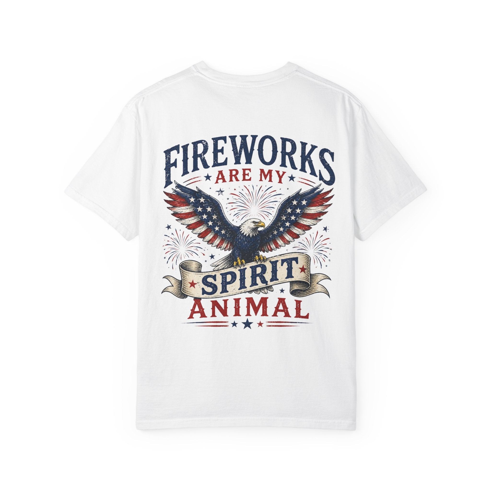 Fireworks Are My Spirit Animal T-Shirt — Patriotic Eagle 4th of July Tee